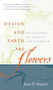 Heaven and Earth Are Flowers (Reflections on Ikebana and Buddhism) by Joan D. Stamm, 9780861715770