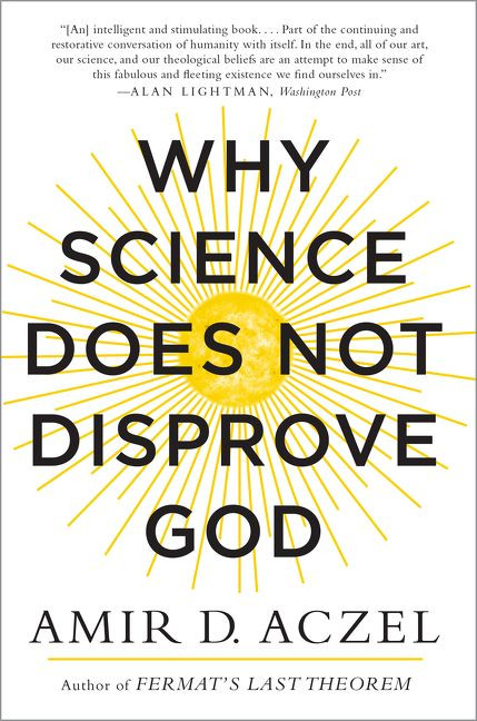 Why Science Does Not Disprove God - 9780062230607 by Amir Aczel, 9780062230607