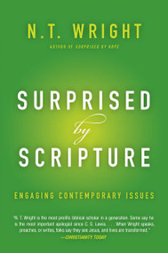 Surprised by Scripture (Engaging Contemporary Issues) - 9780062230546 by N. T. Wright, 9780062230546