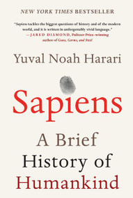 Sapiens (A Brief History of Humankind) by Yuval Noah Harari, 9780062316097
