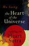 The Heart of the Universe (Exploring the Heart Sutra) by Mu Soeng, 9780861715749
