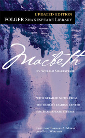 Macbeth - 9780743477109 by William Shakespeare, Dr. Barbara A. Mowat, Paul Werstine, 9780743477109