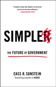 Simpler (The Future of Government) by Cass R. Sunstein, 9781476726601