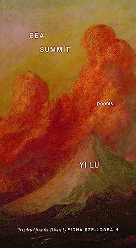 Sea Summit (Poems) by Yi Lu, Fiona Sze-Lorrain, 9781571314765