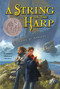 A String in the Harp by Nancy Bond, 9781416927716
