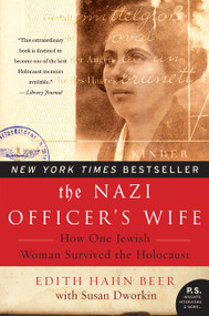 The Nazi Officer's Wife (How One Jewish Woman Survived the Holocaust) by Edith Hahn Beer, Susan Dworkin, 9780062378088