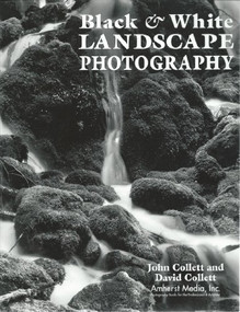 Black & White Landscape Photography by John Collett, D Collett, David Collett, 9781584280040