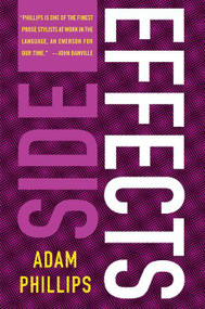 Side Effects (On Forgetting Yourself) by Adam Phillips, 9780007155385