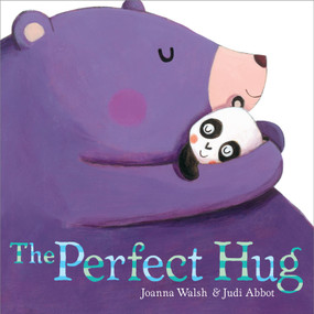 The Perfect Hug by Joanna Walsh, Judi Abbot, 9781442466067