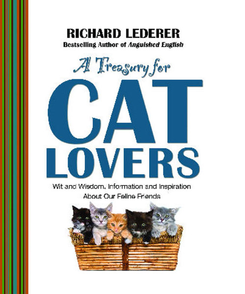 A Treasury for Cat Lovers (Wit and Wisdom, Information and Inspiration About) by Richard Lederer, 9781476738161
