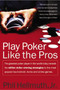Play Poker Like the Pros by Phil Hellmuth, Jr., 9780060005726