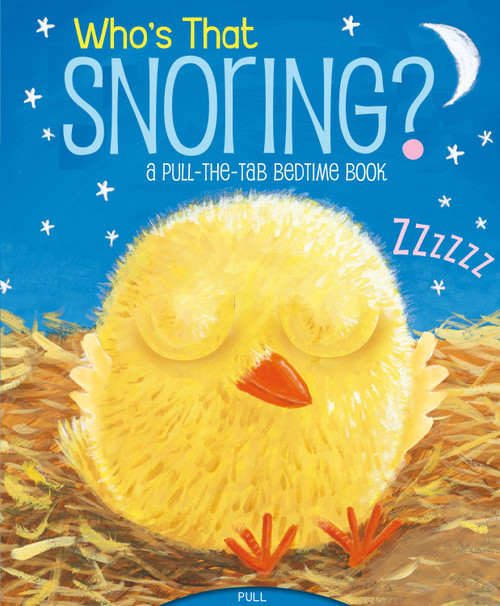 Who's That Snoring? (A Pull-the-Tab Bedtime Book) by Jason Chapman, Jason Chapman, 9781416989370