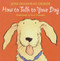 How to Talk to Your Dog by Jean Craighead George, Sue Truesdell, 9780060006235
