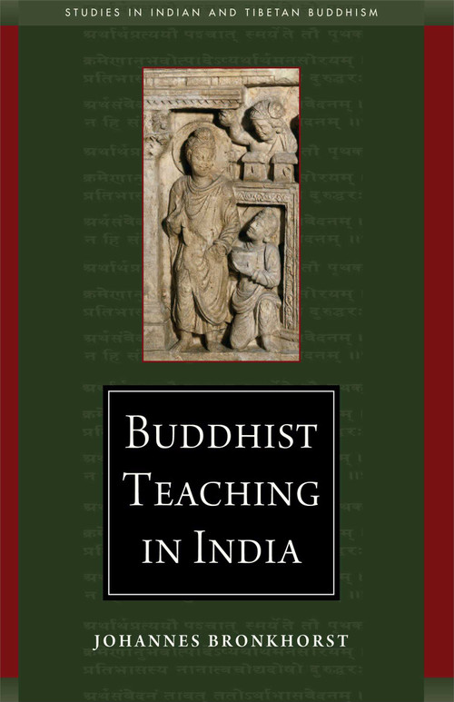 Buddhist Teaching in India by Johannes Bronkhorst, 9780861715664