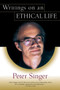 Writings on an Ethical Life by Peter Singer, 9780060007447