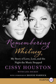 Remembering Whitney (My Story of Love, Loss, and the Night the Music Stopped) - 9780062239495 by Cissy Houston, 9780062239495