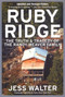 Ruby Ridge (The Truth and Tragedy of the Randy Weaver Family) by Jess Walter, 9780060007942