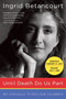 Until Death Do Us Part (My Struggle to Reclaim Colombia) by Ingrid Betancourt, 9780060008918