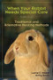 When Your Rabbit Needs Special Care (Traditional and Alternative Healing Methods) by Lucile C Moore, Kathy Smith, 9781595800312