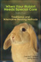 When Your Rabbit Needs Special Care (Traditional and Alternative Healing Methods) by Lucile C Moore, Kathy Smith, 9781595800312