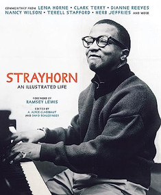 Strayhorn (An Illustrated Life) by A. Alyce Claerbaut, David Schlesinger, Ramsey Lewis, 9781932841985