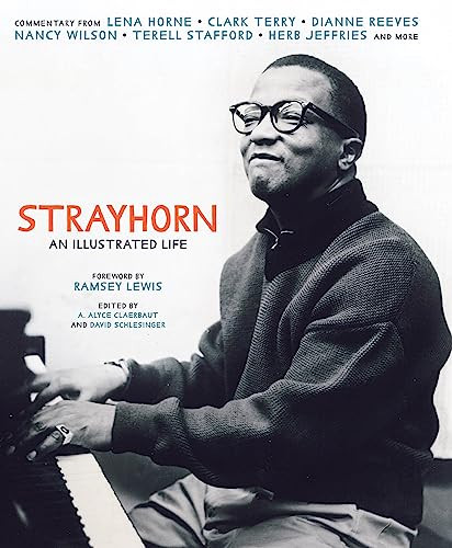 Strayhorn (An Illustrated Life) by A. Alyce Claerbaut, David Schlesinger, Ramsey Lewis, 9781932841985