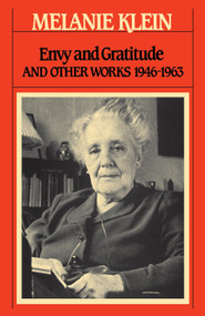 Envy and Gratitude by Melanie Klein, 9780743237758