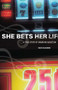 She Bets Her Life (A True Story of Gambling Addiction) by Mary Sojourner, 9781580052986