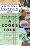 A Cook's Tour (Global Adventures in Extreme Cuisines) by Anthony Bourdain, 9780060012786
