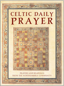 Celtic Daily Prayer (Prayers and Readings From the Northumbria Community) by Northumbria Communit, 9780060013240