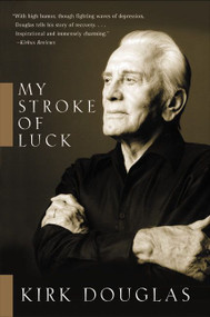 My Stroke of Luck by Kirk Douglas, 9780060014049