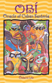 Obí (Oracle of Cuban Santería) by Ócha'ni Lele, 9780892818648