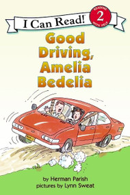 Good Driving, Amelia Bedelia by Herman Parish, Lynn Sweat, 9780060080921