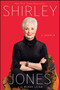 Shirley Jones (A Memoir) by Shirley Jones, 9781476725963
