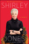 Shirley Jones (A Memoir) by Shirley Jones, 9781476725963