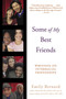 Some of My Best Friends (Writings on Interracial Friendships) by Emily Bernard, 9780060082772