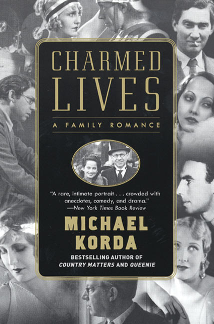 Charmed Lives (A Family Romance) by Michael Korda, 9780060085568