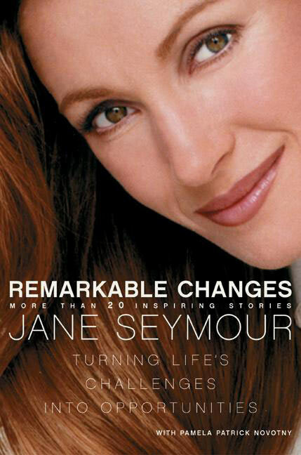 Remarkable Changes (Turning Life's Challenges into Opportunities) by Jane Seymour, 9780060087487