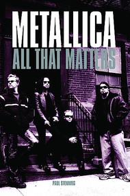 METALLICA (All That Matters) - 9780859655385 by Paul Stenning, 9780859655385