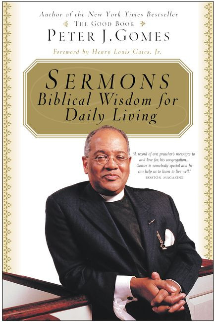 Sermons (Biblical Wisdom For Daily Living) by Peter J. Gomes, Henry L. Gates, 9780060088316