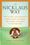 The Nicklaus Way (How to Apply Jack Nicklaus's Unique Course Strategies and Scoring Techniques to Your Own Game) by John Andrisani, 9780060088866