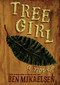 Tree Girl by Ben Mikaelsen, 9780060090067