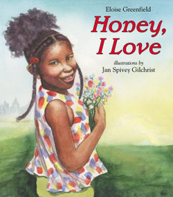 Honey, I Love by Eloise Greenfield, Jan Spivey Gilchrist, 9780060091231