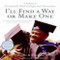 I'll Find a Way or Make One (A Tribute to Historically Black Colleges and Universities) by Dwayne Ashley, Juan Williams, Adrienne Ingrum, 9780060094560