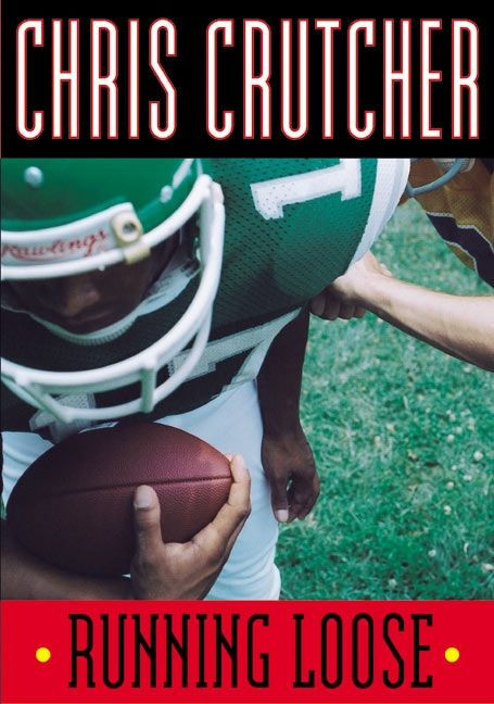 Running Loose by Chris Crutcher, 9780060094911