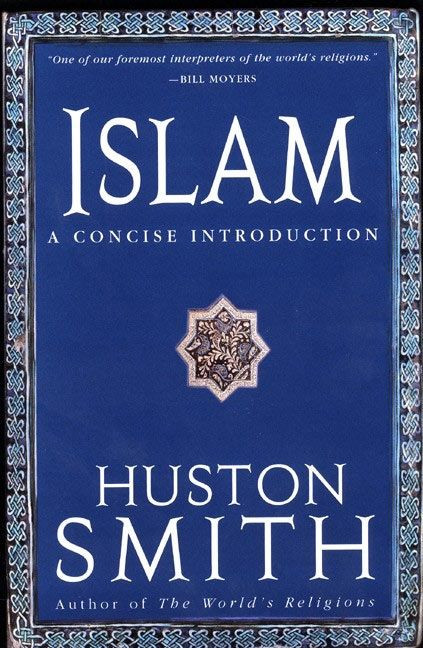 Islam (A Concise Introduction) by Huston Smith, 9780060095574