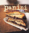 Panini, Bruschetta, Crostini (Sandwiches, Italian Style) by Viana La Place, 9780060095727