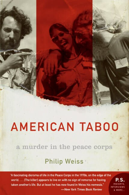 American Taboo (A Murder in the Peace Corps) by Philip Weiss, 9780060096878