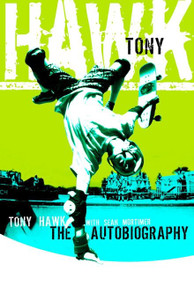Tony Hawk (Professional Skateboarder) by Tony Hawk, Sean Mortimer, 9780060096892