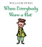 When Everybody Wore a Hat by William Steig, William Steig, 9780060097028